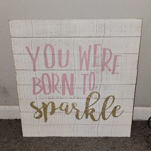 Hobby Lobby Pink & Gold 'You Were Born to Sparkle' Wall Sign